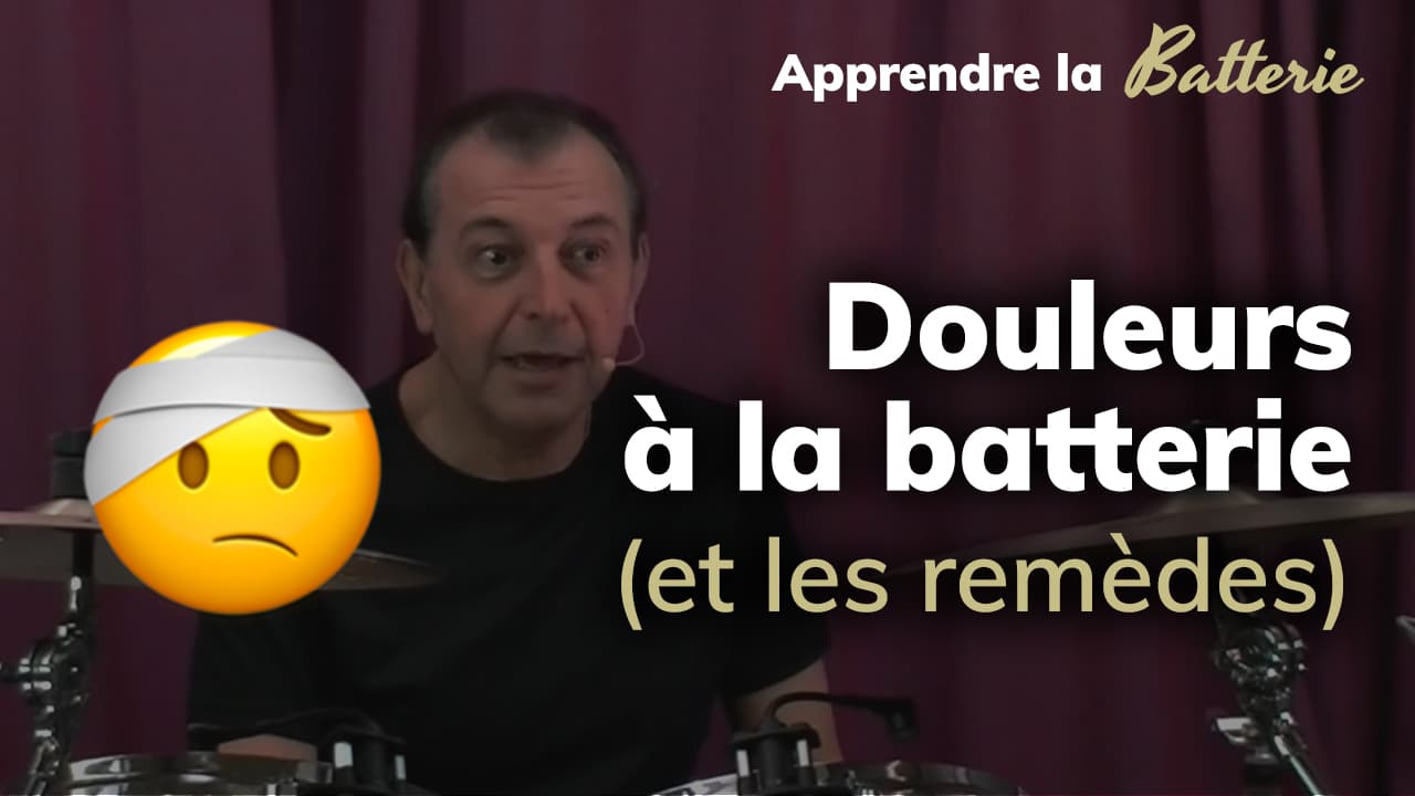 cours sur les douleurs a la batterie